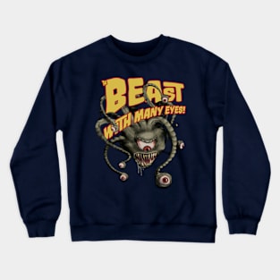 The Beast with Many Eyes Crewneck Sweatshirt